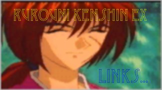 Rurouni Kenshin EX: Links